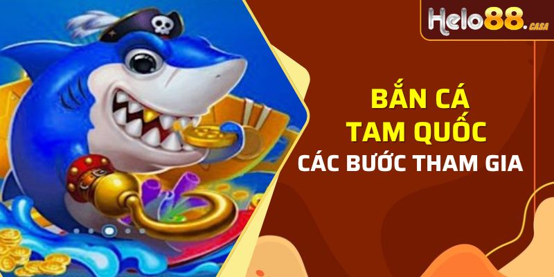 Các bước tham gia cơ bản cần nắm chắc