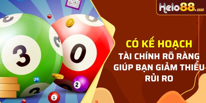 Có kế hoạch tài chính rõ ràng giúp bạn giảm thiểu rủi ro