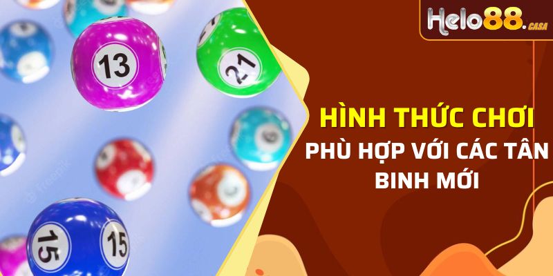 Hình thức chơi phù hợp với các tân binh mới 