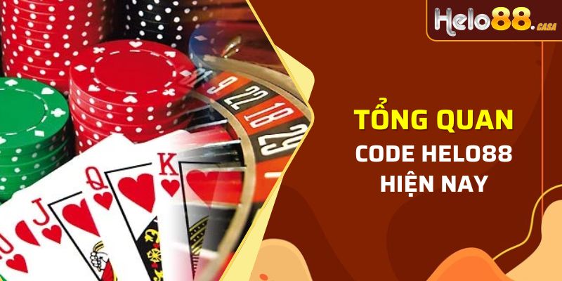 Tìm hiểu tổng quan về code Helo88 hiện nay